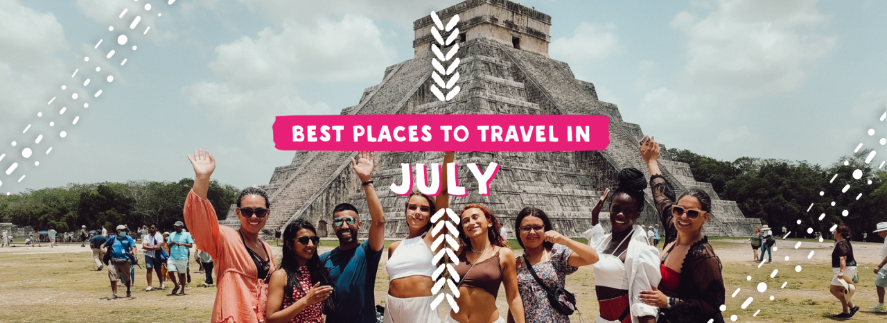 best-places-to-travel-in-july-2023