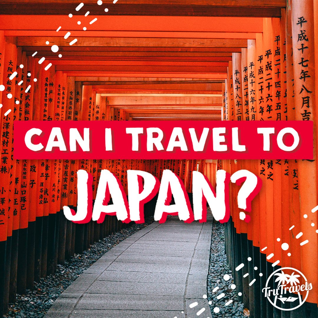 can-i-travel-to-japan-trunews